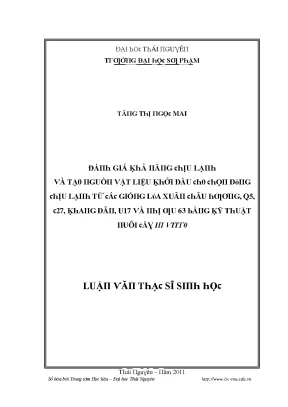 Luận văn đánh giá khả năng chịu lạnh và tạo nguồn vật liệu khởi đầu cho chọn dòng chịu lạnh từ các giống lúa xuân châu hương q5 c27 khang dân u17 và nhị ưu 63 bằng kỹ thuật nuôi cấy in vitro