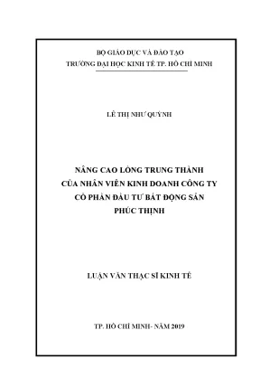 Luận văn nâng cao lòng trung thành của nhân viên kinh doanh công ty cố phần đầu tư bất động sản phúc thịnh