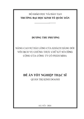 Luận văn thạc sĩ quản trị kinh doanh nâng cao sự hài lòng của khách hàng đối với dịch vụ chứng thực chữ ký số công cộng của công ty cổ phần misa