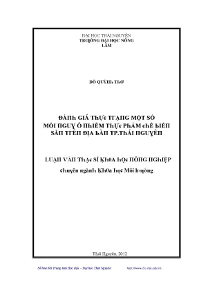 Luận văn đánh giá thực trạng một số mối nguy ô nhiễm thực phẩm chế biến sẵn trên địa bàn tp thái nguyên