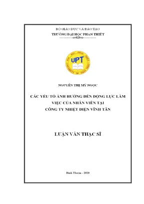 Các yếu tố ảnh hưởng đến động lực làm việc của nhân viên tại công ty nhiệt điện vĩnh tân