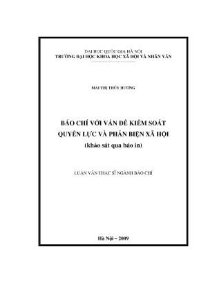 Luận văn thạc sĩ báo chí với vấn đề kiểm soát quyền lực và phản biện xã hội khảo sát qua báo in