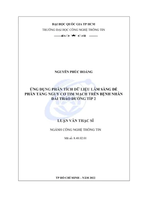 Luận văn thạc sĩ công nghệ thông tin ứng dụng phân tích dữ liệu lâm sàng để phân tầng nguy cơ tim mạch trên bệnh nhân đái tháo đường típ 2