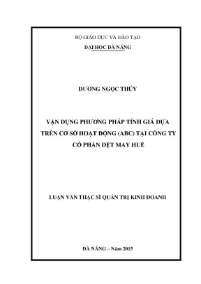 Luận văn vận dụng phương pháp tính giá dựa trên cơ sở hoạt động acb tại công ty cổ phần dệt may huế