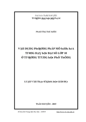 Luận văn vận dụng phương pháp mô hình hóa trong dạy học đại số lớp 10 ở trường trung học phổ thông