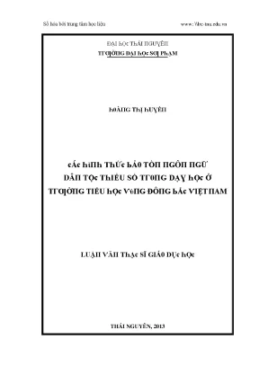 Luận văn các hình thức bảo tồn ngôn ngữ dân tộc thiểu số trong dạy học ở trường tiểu học vùng đông bắc việt nam