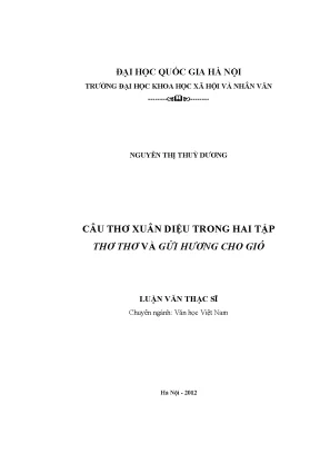 Luận văn thạc sĩ câu thơ xuân diệu trong hai tập thơ thơ và gửi hương cho gió
