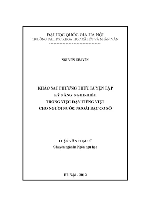 Luận văn khảo sát phương thức luyện tập kỹ năng nghe hiểu trong việc dạy tiếng việt cho người nước ngoài bậc cơ sở