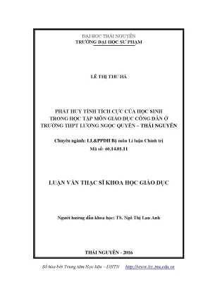 Luận văn phát huy tính tích cực của học sinh trong học tập môn giáo dục công dân ở trường thpt lương ngọc quyến thái nguyên