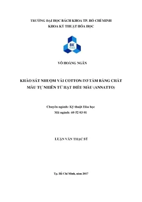 Luận văn thạc sĩ kỹ thuật hóa học khảo sát nhuộm vải coton tơ tằm bằng chất màu tự nhiên từ hạt điều màu annatto