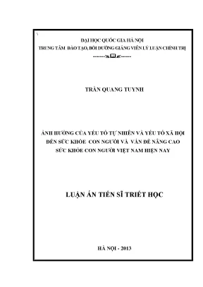 Luận án tiến sĩ ảnh hưởng của yếu tố tự nhiên và yếu tố xã hội đến sức khỏe con người và vấn đề nâng cao sức khỏe con người việt nam hiện nay