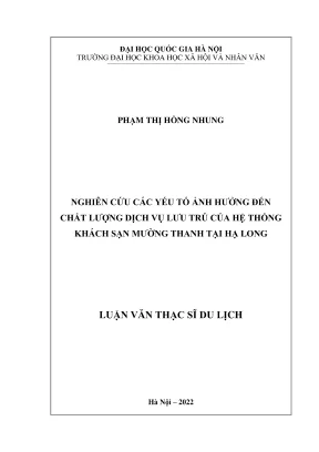 Luận văn thạc sĩ du lịch nghiên cứu các yếu tố ảnh hưởng đến chất lượng dịch vụ lưu trú của hệ thống khách sạn mường thanh tại hạ long
