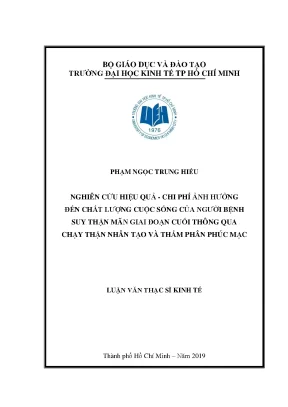 Luận văn nghiên cứu hiệu quả chi phí ảnh hưởng đến chất lượng cuộc sống của người bệnh suy thận mãn giai đoạn cuối thông qua chạy thận nhân tạo và thẩm phân phúc mạc
