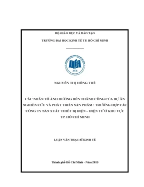 Luận văn các nhân tố ảnh hưởng đến thành công của dự án nghiên cứu và phát triển sản phẩm trường hợp các công ty sản xuất thiết bị điện điện tử ở khu vực thành phố hồ chí minh