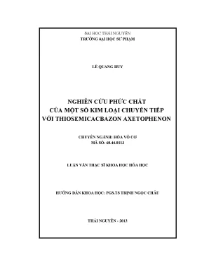 Luận văn nghiên cứu phức chất của một số kim loại chuyển tiếp với thiosemicacbazon axetophenon