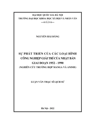 Luận văn thạc sĩ lịch sử sự phát triển của các loại hình công nghiệp giải trí của nhật bản giai đoạn 1952 1990 nghiên cứu trường hợp manga và anime