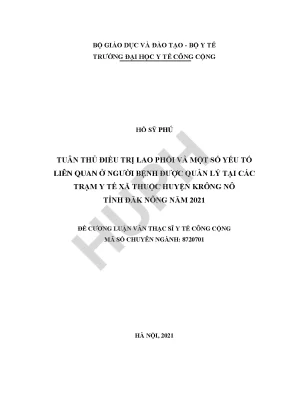 Tuân thủ điều trị lao phổi và một số yếu tố liên quan ở người bệnh được quản lý tại các trạm y tế xã thuộc huyện krông nô tỉnh đăk nông năm 2021