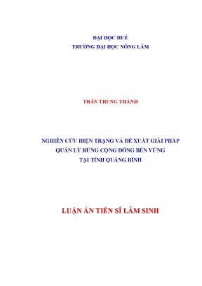Luận án tiến sĩ nghiên cứu hiện trạng và đề xuất giải pháp quản lý rừng cộng đồng bền vững tại tỉnh quảng bình
