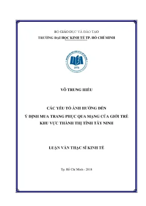 Luận văn các yếu tố ảnh hưởng đến ý định mua trang phục qua mạng của giới trẻ khu vực thành thị tỉnh tây ninh