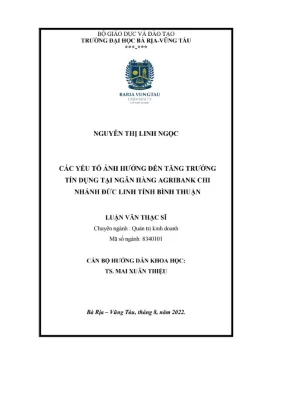 Luận văn thạc sĩ các yếu tố ảnh hưởng đến tăng trưởng tín dụng tại ngân hàng agribank chi nhánh đức linh tỉnh bình thuận