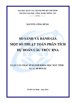 Luận văn thạc sĩ khoa học máy tính so sánh và đánh giá một số thuật toán phân tích dự đoán cấu trúc rna