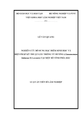 Luận án tiến sĩ lâm nghiệp nghiên cứu bổ sung đặc điểm sinh học và biện pháp kỹ thuật gây trồng vù hương cinnamomum balansae h lecomte tại một số tỉnh phía bắc