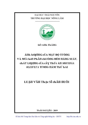 Luận văn ảnh hưởng của mật độ trồng và mức bón phân chuồng đến năng suất chất lượng của cây thức ăn moringa oleifera trong năm thứ hai