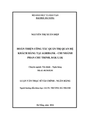 Luận văn thạc sĩ hoàn thiện công tác quản trị quan hệ khách hàng tại agribank chi nhánh phan chu trinh đắk lắk
