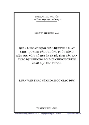 Luận văn quản lí hoạt động giáo dục pháp luật cho học sinh các trường phổ thông dân tộc nội trú huyện ba bể tỉnh bắc kạn theo định hướng đổi mới chương trình giáo dục phổ thông