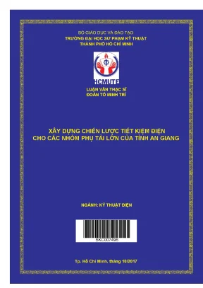 Luận văn thạc sĩ xây dựng chiến lược tiết kiệm điện cho các nhóm phụ tải lớn của tỉnh an giang