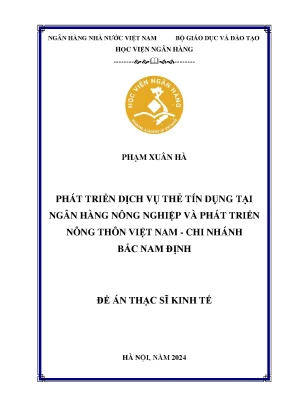 Luận văn thạc sĩ tài chính ngân hàng phát triển dịch vụ thẻ tín dụng tại ngân hàng nông nghiệp và phát triển nông thôn chi nhánh bắc nam định