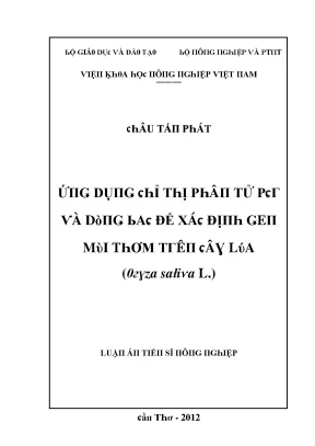 Luận văn ứng dụng chỉ thị phân tử pcr và dòng bac để xác định gen mùi thơn trên cây lúa oryza sative l