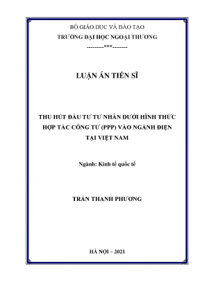 Luận án tiến sĩ kinh tế quốc tế thu hút đầu tư tư nhân dưới hình thức hợp tác công tư ppp vào ngành điện tại việt nam