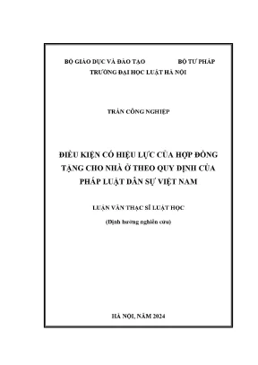 Luận văn thạc sĩ luật học điều kiện có hiệu lực của hợp đồng tặng cho nhà ở theo quy định của pháp luật dân sự việt nam