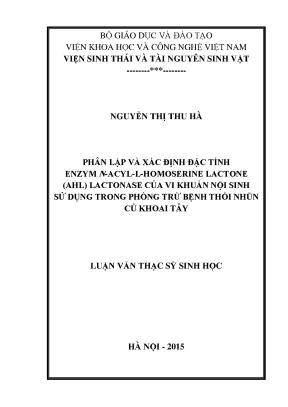 Luận văn phân lập và xác định đặc tính enzyme n acyl l homoserine lactone ahl lactonase của vi khuẩn nội sinh sử dụng trong phòng trừ bệnh thối nhũn củ khoai tây