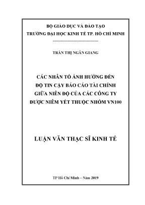 Luận văn các nhân tố ảnh hưởng đến độ tin cậy báo cáo tài chính giữa niên độ của các công ty được niêm yết thuộc nhóm vn100