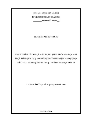 Luận văn phát triển năng lực vận dụng kiến thức hóa học vào thực tiễn qua dạy học sử dụng thí nghiệm và dạy học nêu vấn đề chương oxi lưu huỳnh hóa học lớp 10