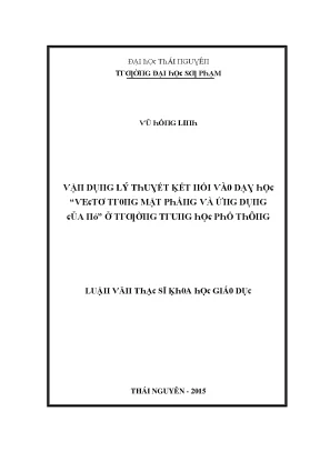 Luận văn vận dụng lý thuyết kết nối vào dạy học vectơ trong mặt phẳng và ứng dụng của nó ở trường trung học phổ thông