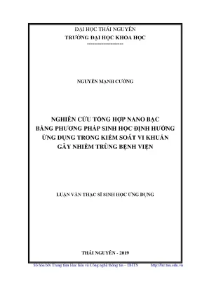 Luận văn nghiên cứu tổng hợp nano bạc bằng phương pháp sinh học định hướng ứng dụng trong kiểm soát vi khuẩn gây nhiễm trùng bệnh viện