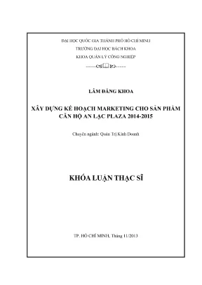 Luận văn thạc sĩ quản trị kinh doanh xây dựng kế hoạch marketing cho dòng sản phẩm căn hộ an lạc plaza 2014 2015