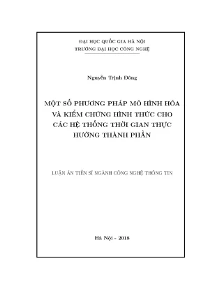 Luận án tiến sĩ một số phương pháp mô hình hoá và kiểm chứng hình thức cho các hệ thống thời gian thực hướng thành phần luận án ts máy tính 94801