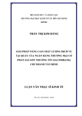 Luận văn giải pháp nâng cao chất lượng dịch vụ tại quầy của ngân hàng thương mại cổ phần sài gòn thương tín sacombank chi nhánh tân định