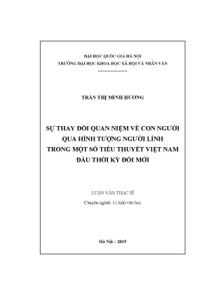 Luận văn thạc sĩ sự thay đổi quan niệm về con người qua hình tượng người lính trong một số tiểu thuyết việt nam đầu thời kỳ đổi mới