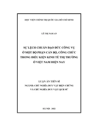 Luận án tiến sĩ sự lệch chuẩn đạo đức công vụ ở một bộ phận cán bộ công chức trong điều kiện kinh tế thị trường ở việt nam hiện nay
