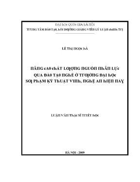 Luận văn nâng cao chất lượng nguồn nhân lực qua đào tạo nghề ở trường đại học sư phạm kỹ thuật vinh nghệ an hiện nay