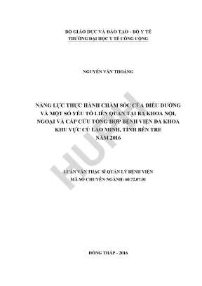 Năng lực thực hành chăm sóc của điều dưỡng và một số yếu tố liên quan tại ba khoa nội ngoại và cấp cứu tổng hợp bệnh viện đa khoa khu vực cù lao minh tỉnh bến tre năm 2016