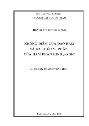 Luận văn không điểm của đạo hàm và đa thức vi phân của hàm phân hình p adic