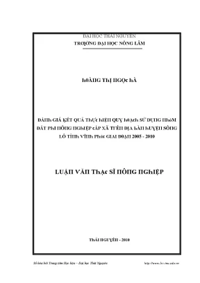 Luận văn đánh giá kết quả thực hiện quy hoạch sử dụng nhóm đất phi nông nghiệp cấp xã trên địa bàn huyện sông lô giai đoạn 2005 2010