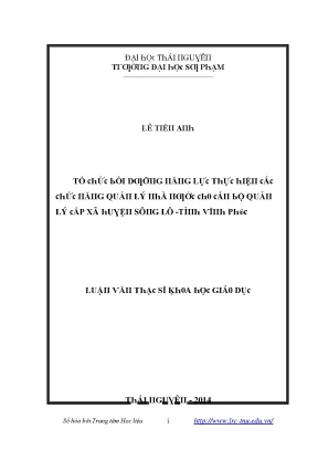 Luận văn tổ chức bồi dưỡng năng lực thực hiện các chức năng quản lý nhà nước cho cán bộ quản lý cấp xã huyện sông lô tỉnh vĩnh phúc