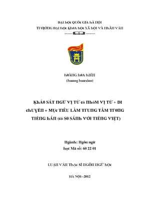 Luận văn khảo sát ngữ vị từ có nhóm vị từ hành động di chuyển mục tiêu làm trung tâm trong tiếng hán có so sánh với tiếng việt